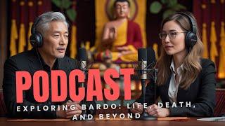 Exploring the Mystical World of Bardo: Life, Death, and Beyond