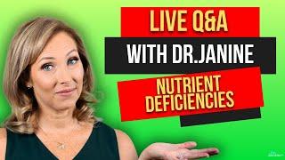 Dr. Janine Q&A 5 Signs of Nutrient Deficiencies, Leaky Gut, Xylitol, Face Taping