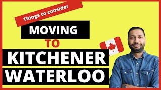 Moving to Kitchener, Waterloo region l Things to know
