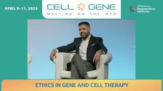 ETHICS IN GENE AND CELL THERAPY