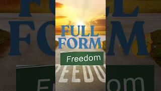 Full Form Of FREEDOM || very very FUNNY