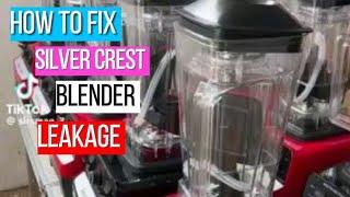 How to fix silver crest blender leakage #silvercrest #blender #blendertutorial