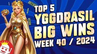  TOP 5 YGGDRASIL GAMING BIG WINS OF WEEK #40 2024