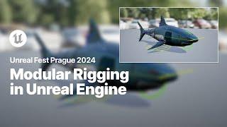 Modular Rigging in Unreal Engine | Unreal Fest 2024