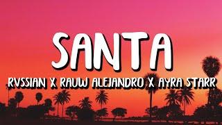 Rvssian x Rauw Alejandro x Ayra Starr - Santa (Letra/Lyrics)