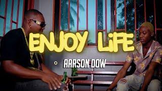 Aarson Dow - Enjoy Life [Official Music Video] Prod Mid