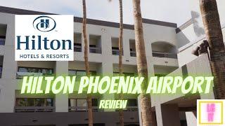 Uncovering the BEST Hotel Near Phoenix Airport - The Hilton Phoenix Airport Review!