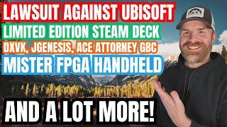 Huge Class Action Lawsuit against Ubisoft, NEW Limited Edition Steam Deck and more