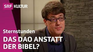 Chinesische Philosophie – die Kunst, das Nichts zu denken | Sternstunde Philosophie | SRF Kultur