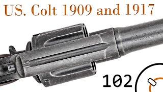 History of WWI Primer 102: Colt 1909 and 1917 Revolvers Documentary