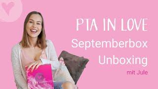 Unboxing der PTA IN LOVE-Septemberbox mit PTA Jule