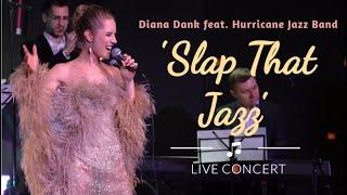 Diana Dank - SLAP THAT JAZZ