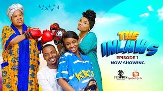 THE IN LAWS  Ep1 Starring Iyabo Ojo, Toyin Abraham, Priscilla Ojo, Adeoluwa Enioluwa