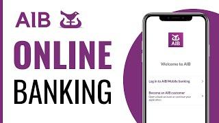 How To Set Up AIB Online Banking - Full Guide (2024)