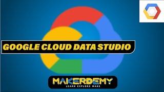 Google Cloud Data Studio (2020) | Google Cloud Platform Essentials