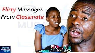 FLIRTY MESSAGES FROM CLASSMATE: TINASHE MUGABE DNA SHOW S15 EP15 #dnashow #tinashemugabe