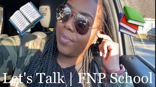 Family Nurse Practitioner Student | Vlog | Let's Talk About It 