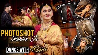 Rekha ji: Dance With Kapil And Photoshot | New Episode Rekha Acts On The Great Indian Kapil Show