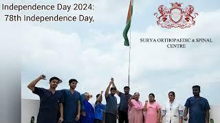 Independence Day 2024:  surya orthopaedic  and spinal  centre 78th Independence Day, 