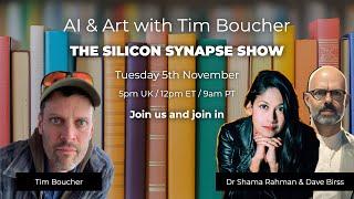 AI & Art with Tim Boucher | The Silicon Synapse Show