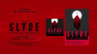 THE SLYDE - LIVE AT RIVOLI [CONCERT FILM TRAILER]