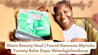 All About Lady Brandy J | Shein Beauty Haul | Found Danessa Myricks Yummy Balm Dupe #blackgirlmakeup