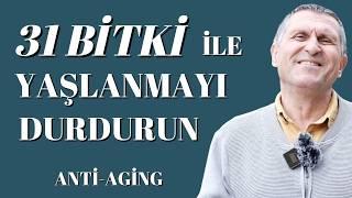 YAŞLANMAYI DURDURMAK YAVAŞLATMAK ENGELLEYEN ÖNLEYEN BESİNLER | NATURAL ANTI-AGING TIPS