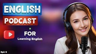 Learn English With Podcast Conversation Epi- 8 | Learn English With Podcast Stories #englishpodcast