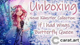 Diamond Painting Unboxing | Carat.Art Künstler Collection: If I had Wings - Butterfly Queen