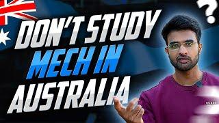 Thinking of Mechanical Engineering in Australia? Watch This First!