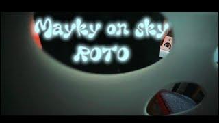 Mayky On Sky -ROTO