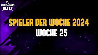 Spieler der Woche 25 / 2024 [WoT Blitz Deutsch]