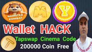 Wallet  HACK  || Tapswap Cinema Code  200000 Coin Free  || Crazy Crypto Mintoo