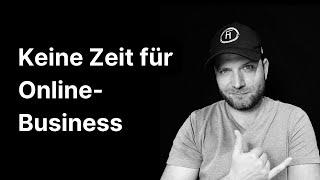 Keine Zeit für Online-Business