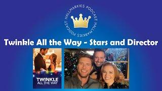 Hallmarkies BONUS Interview with Director and Stars of Twinkle All the Way Sarah Drew Ryan McPartlin