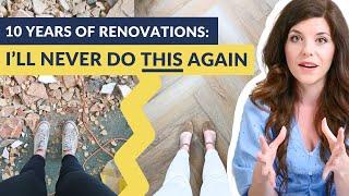 6 hard lessons I learnt about renovating – you might be surprised!