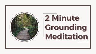 Simple 2 Minute Grounding Meditation To Find Relief From Overthinking