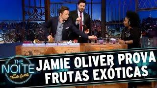 The Noite (13/07/16) - Jamie Oliver experimenta frutas exóticas brasileiras