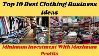 Top 10 Best Clothing Business Ideas | Starting With Minimum Investment