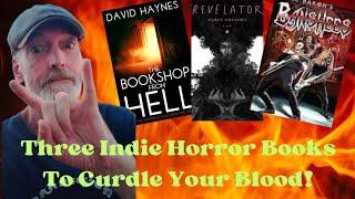 Three Awesome Hair Raising Indie Horror Books!