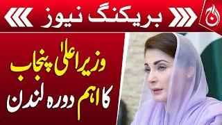 Cm Punjab Maryam Nawaz likely to visit London - Breaking - Aaj News