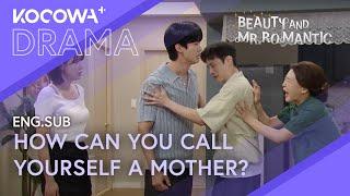 CAUGHT: My Mom's Lies Are Over!  | Beauty and Mr. Romantic EP44 | KOCOWA+