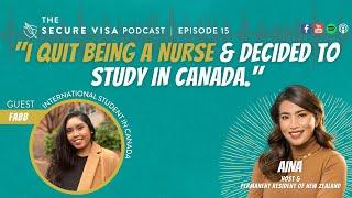 "I QUIT BEING A NURSE & DECIDED TO STUDY IN CANADA."