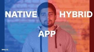 Hybrid App vs native app