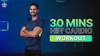 30 Mins HIIT Cardio Workout | Cardio Workout | Fat Burning Cardio Workout | @cult.official