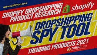 Dropshipping Spy Tool | Shopify Dropshipping Product Research | Trending Products 2021