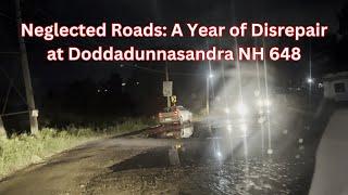 Neglected Roads: A Year of Disrepair at Doddadunnasandra NH 648