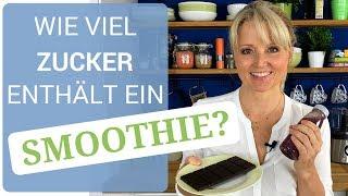 Wie viel Zucker enthält ein Smoothie? | Sasha Walleczek