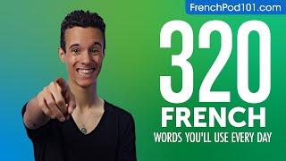 320 French Words You'll Use Every Day - Basic Vocabulary #72