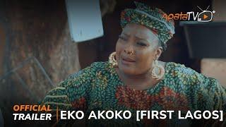 Eko Akoko (First Lagos) Yoruba Movie 2024 | Official Trailer |  Showing From 29th Nov On ApataTV+